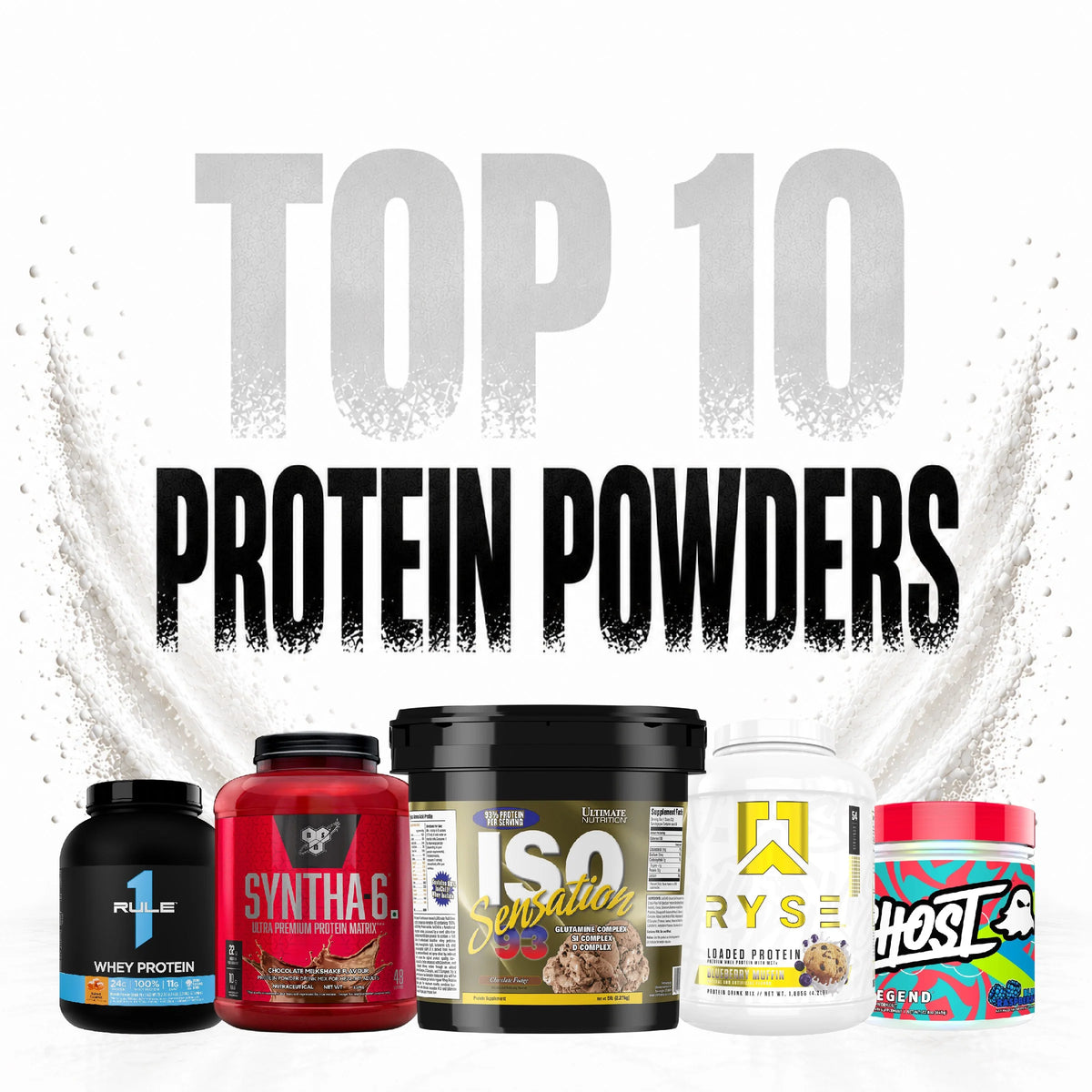 Top 10 Protein Powders